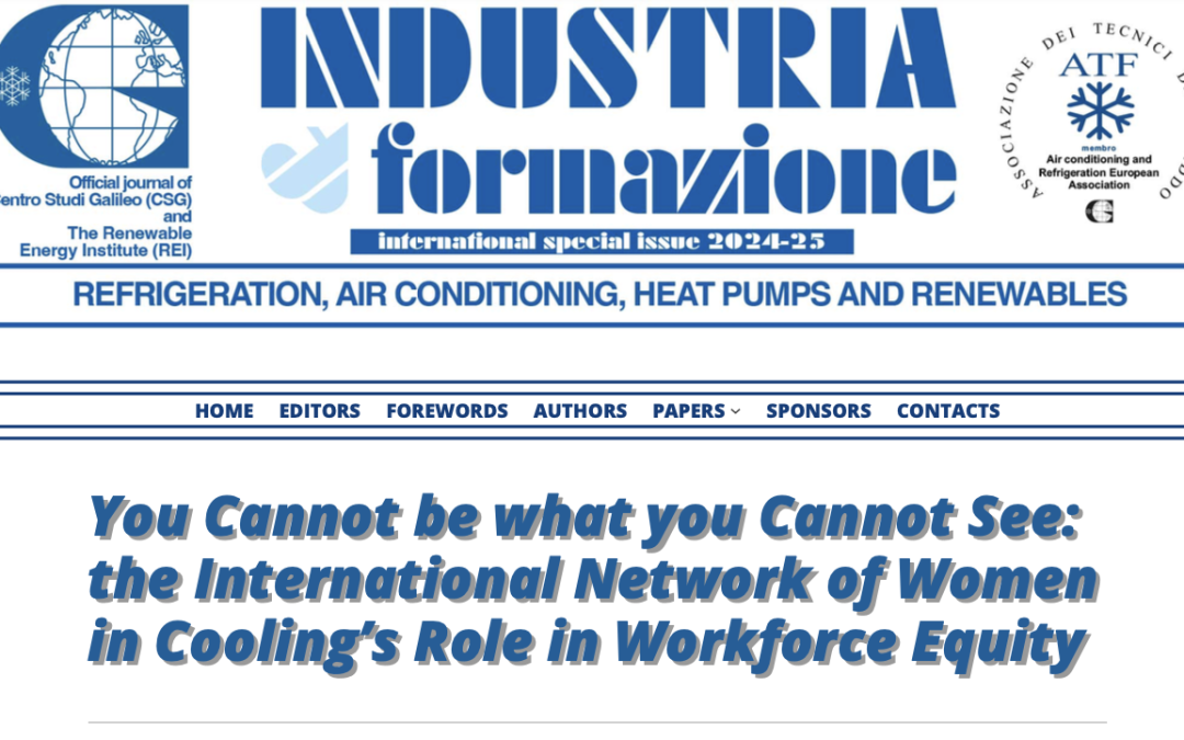 You Cannot Be What You Cannot See: The International Network of Women in Cooling’s Role in Workforce Equity